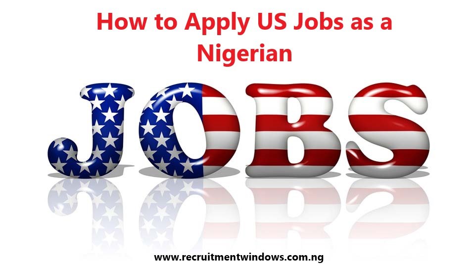 How to Apply US Jobs as a Nigerian