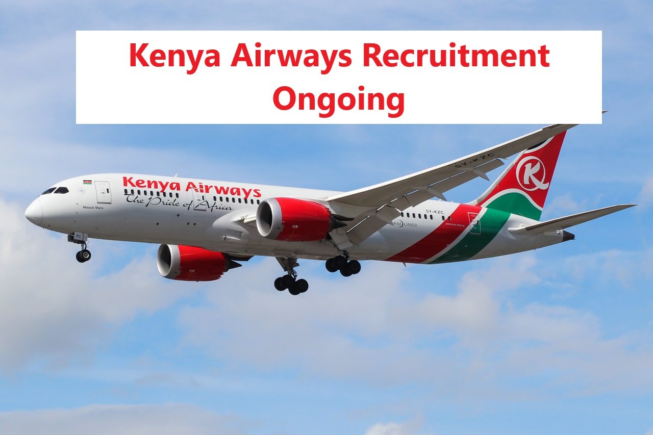 Kenya Airways Recruitment 2025/2026 | Kenya Airways Application Form Portal