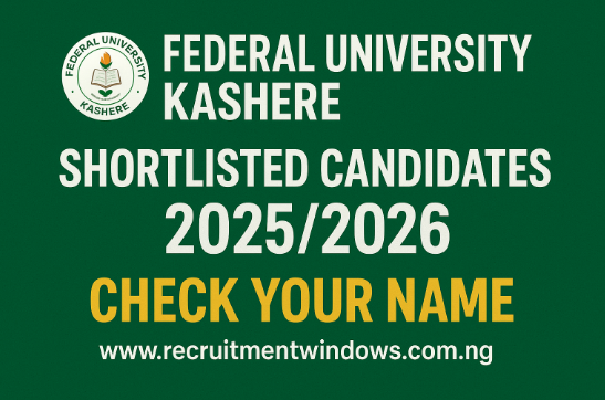 Federal University Kashere Shortlisted Candidates Federal University Kashere Shortlisted Candidates