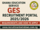 Ghana Education Service Recruitment Portal