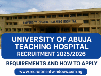 University of Abuja Teaching Hospital Recruitment
